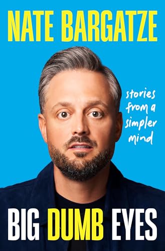 cover image Big Dumb Eyes: Stories from a Simpler Mind